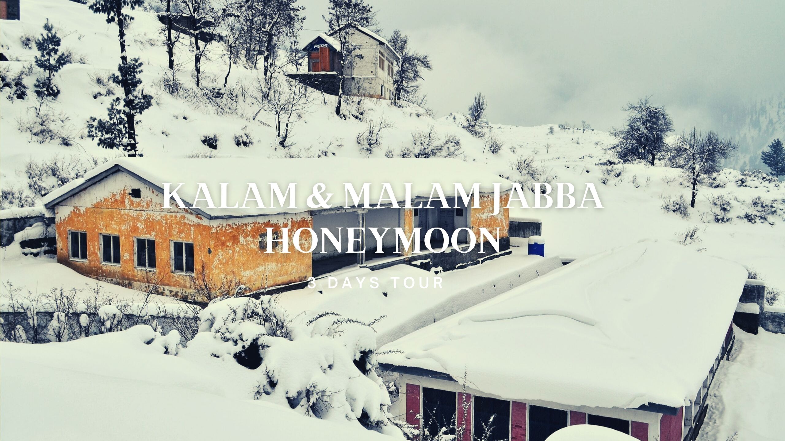 03 Days Honeymoon Trip to Swat, Kalam & Malam Jabba
