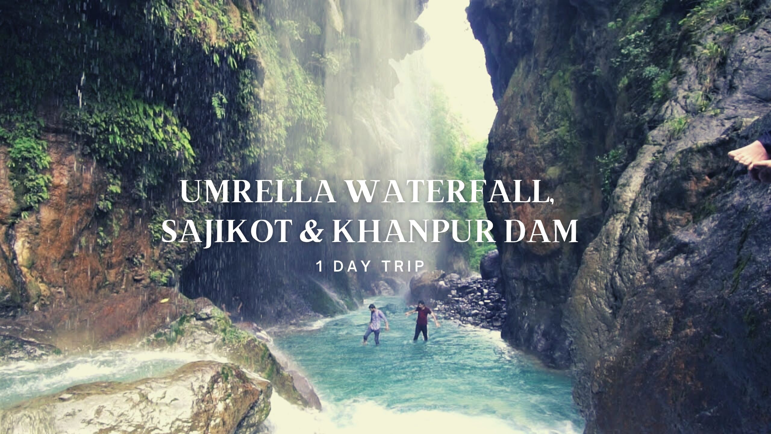 One Day tour to Umrella Waterfall, Sajikot & Khanpur Dam